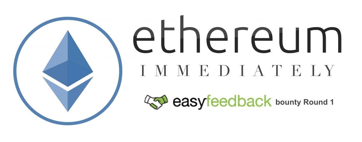 Get Ethereum Immediately: Join Easy Feedback Bounty Round 1